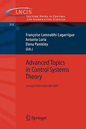 Advanced Topics in Control Systems Theory Lecture Notes from FAP 2004 1st Edition Kindle Editon